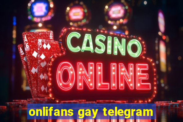 onlifans gay telegram